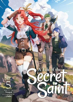A Tale Of The Secret Saint (Light Novel) Vol. 5